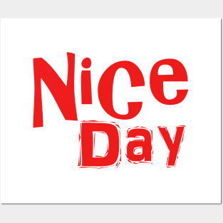 Nice day Posters and Art